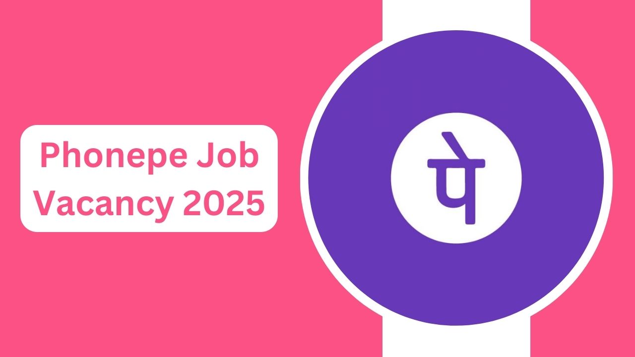 Phonepe Job Vacancy 2025