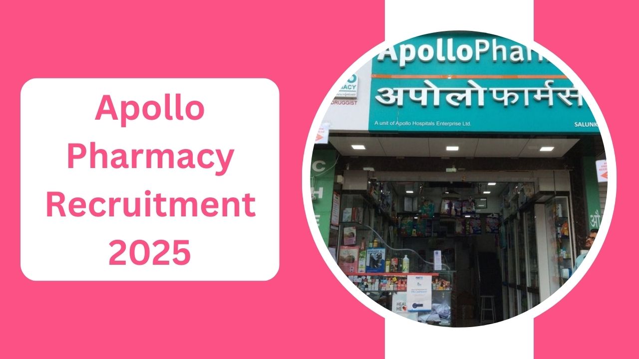 Apollo Pharmacy Recruitment 2025