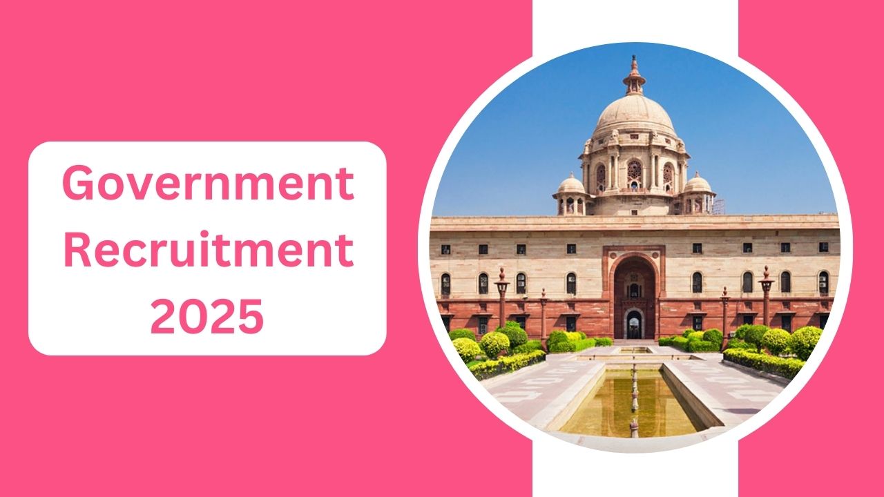 Government Recruitment 2025