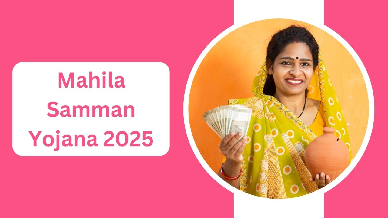 Mahila Samman Yojana 2025