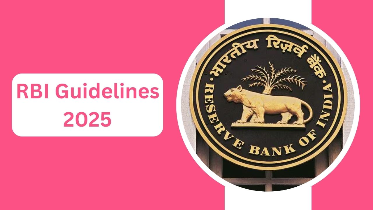 RBI Guidelines 2025