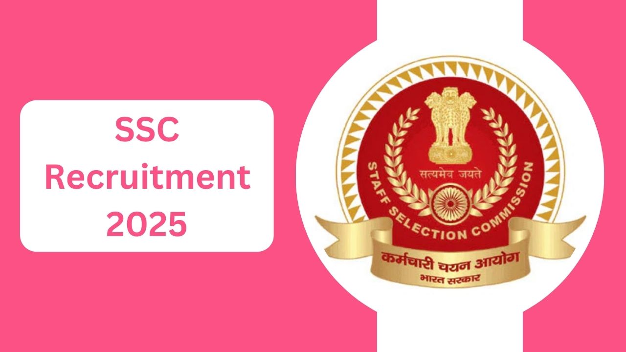 SSC Recruitment 2025